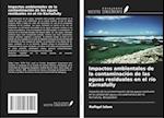 Impactos ambientales de la contaminación de las aguas residuales en el río Karnafully