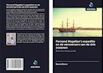 Fernand Magellan's expeditie en de veroveraars van de drie oceanen