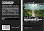 Simulación energética y sostenibilidad del edificio institucional existente