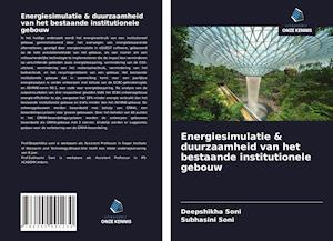 Energiesimulatie & duurzaamheid van het bestaande institutionele gebouw