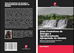 Usos Produtivos de Energia e Agroflorestação Apropriada na Gâmbia