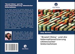 "Brand China" und die Internationalisierung chinesischer Unternehmen