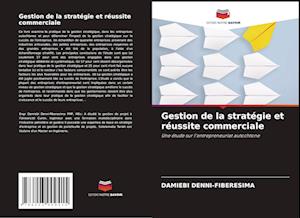 Gestion de la stratégie et réussite commerciale