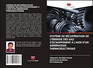 SYSTÈME DE RÉCUPÉRATION DE L'ÉNERGIE DES GAZ D'ÉCHAPPEMENT À L'AIDE D'UN GÉNÉRATEUR THERMOÉLECTRIQUE