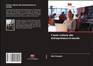 L'auto-culture des entrepreneurs à succès