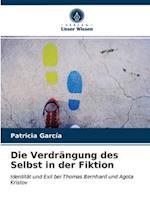 Die Verdrängung des Selbst in der Fiktion