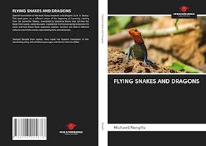 FLYING SNAKES AND DRAGONS