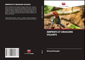 SERPENTS ET DRAGONS VOLANTS