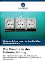 Die Familie in der Heimerziehung