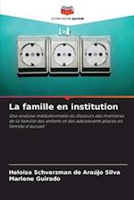 La famille en institution