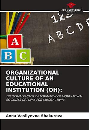 ORGANIZATIONAL CULTURE OF AN EDUCATIONAL INSTITUTION (OH):