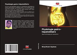 Physiologie gastro-hépatobiliaire