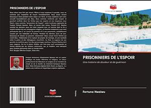 PRISONNIERS DE L'ESPOIR