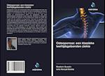 Osteoporose: een klassieke leeftijdsgebonden ziekte