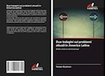 Due indagini sui problemi attuali in America Latina
