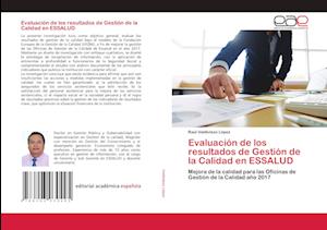 Evaluación de los resultados de Gestión de la Calidad en ESSALUD