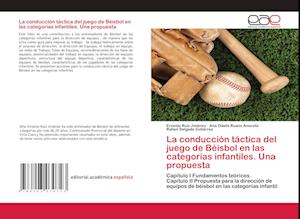 La conducción táctica del juego de Béisbol en las categorías infantiles. Una propuesta