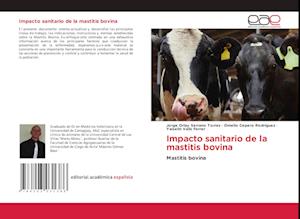 Impacto sanitario de la mastitis bovina