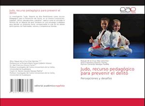 Judo, recurso pedagógico para prevenir el delito