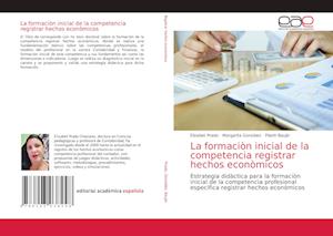 La formaciòn inicial de la competencia registrar hechos econòmicos