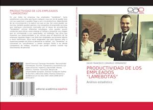 PRODUCTIVIDAD DE LOS EMPLEADOS "LAMEBOTAS"