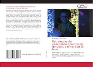 Estrategias de enseñanza-aprendizaje dirigidas a niños con DI leve