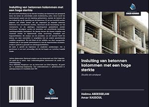 Insluiting van betonnen kolommen met een hoge sterkte