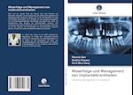 Misserfolge und Management von Implantatkrankheiten