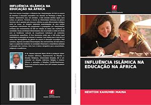 INFLUÊNCIA ISLÂMICA NA EDUCAÇÃO NA ÁFRICA