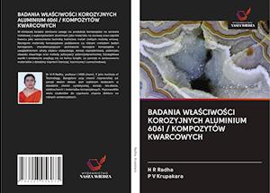 BADANIA WLASCIWOSCI KOROZYJNYCH ALUMINIUM 6061 / KOMPOZYTÓW KWARCOWYCH