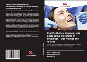 Modifications dentaires : Une perspective culturelle et religieuse - Des mythes aux tabous