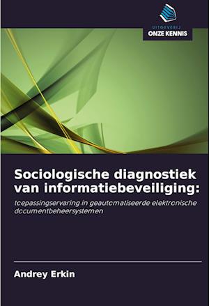 Sociologische diagnostiek van informatiebeveiliging: