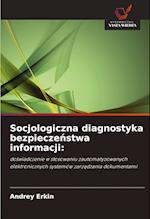 Socjologiczna diagnostyka bezpiecze¿stwa informacji: