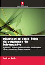 Diagnóstico sociológico da segurança da informação: