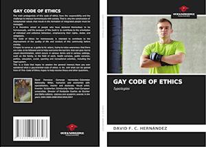 GAY CODE OF ETHICS