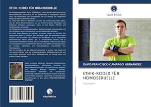 ETHIK-KODEX FÜR HOMOSEXUELLE