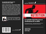 La nutrición deportiva para el rendimiento de un atleta