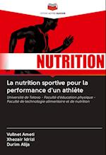 La nutrition sportive pour la performance d'un athlète