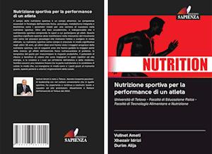 Nutrizione sportiva per la performance di un atleta