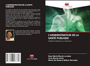 L'ADMINISTRATION DE LA SANTÉ PUBLIQUE