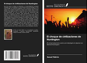 El choque de civilizaciones de Huntington