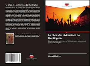 Le choc des civilisations de Huntington