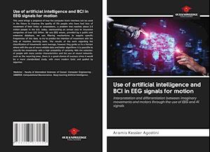 Use of artificial intelligence and BCI in EEG signals for motion