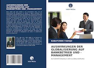 Auswirkungen Der Globalisierung Auf Bankbetrieb Und -Management