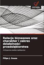 Relacje biznesowe oraz charakter i zakres dzia¿alno¿ci przedsi¿biorstwa