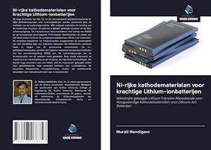 Ni-rijke kathodematerialen voor krachtige Lithium-ionbatterijen