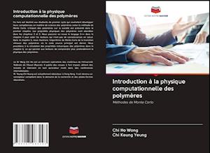 Introduction à la physique computationnelle des polymères