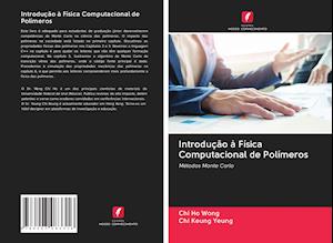 Introdução à Física Computacional de Polímeros