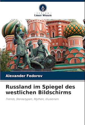 Russland im Spiegel des westlichen Bildschirms