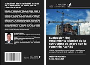 Evaluación del rendimiento sísmico de la estructura de acero con la conexión AWRBS